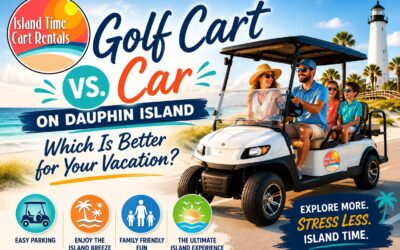 Golf Cart vs. Car on Dauphin Island: Which Is Better for Your Vacation?